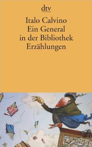 Ein General in der Bibliothek: und andere Erzählungen