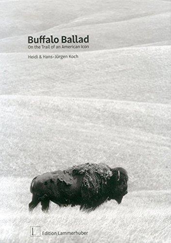 Buffalo Ballad: On the Trail of an American Icon