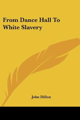 From Dance Hall To White Slavery