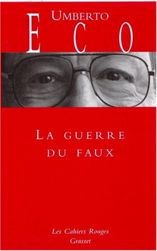 La guerre du faux