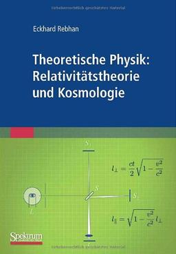 Theoretische Physik: Relativitätstheorie und Kosmologie (German Edition)