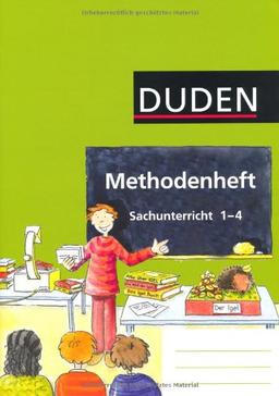 Methodenheft Sachunterricht: Für das 1. bis 4. Schuljahr