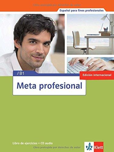 Meta profesional B1 (edición internacional): Libro de ejercicios + Audio-CD