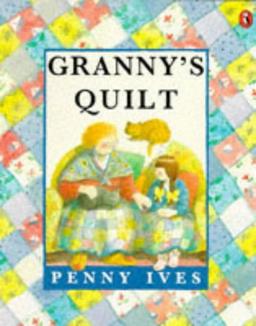 Ives, P: Granny's Quilt (Picture Puffin S.)