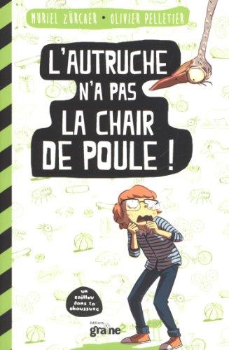 L'autruche n'a pas la chair de poule !