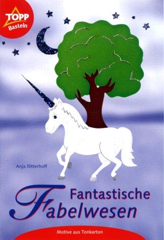 Fantastische Fabelwesen