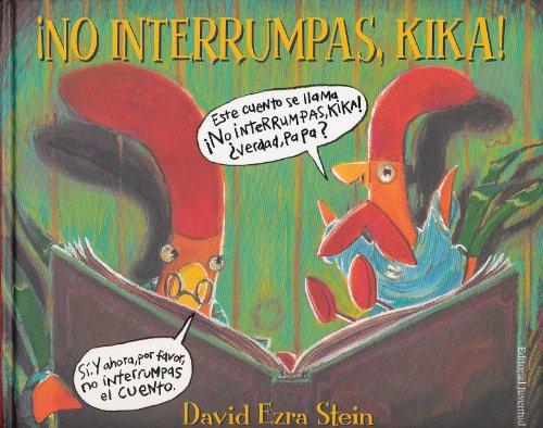 NO INTERRUMPAS, KIKA (ALBUMES ILUSTRADOS)