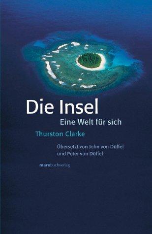 Die Insel. Eine Welt für sich