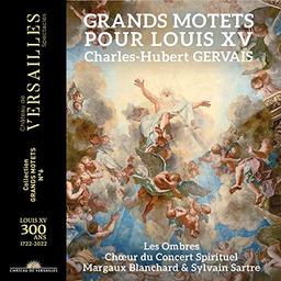 Charles-Hubert Gervais: Grands Motets für Ludwig XV.