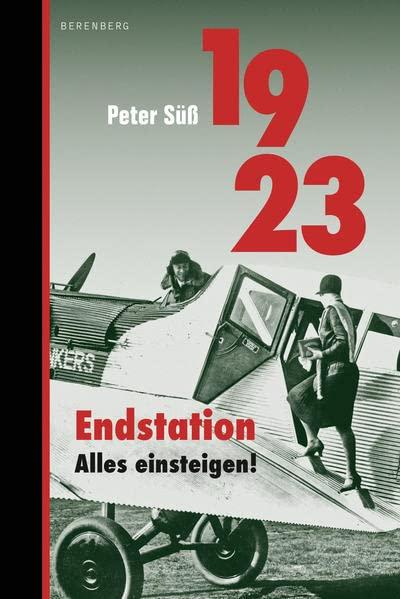 1923 Endstation. Alles einsteigen!