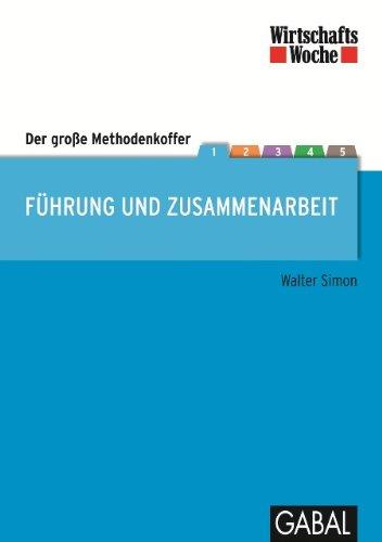 Wirtschaftswoche Edition Methodenkoffer Führung und Zusammenarbeit