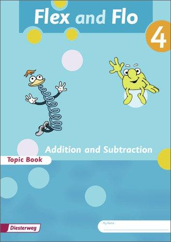 Flex und Flo - Ausgabe in englischer Sprache: Topic Book Addition and Subtraction 4: Verbrauchsmaterial