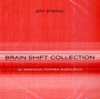 Qi Meridian Körper Ausgleich (Brain Shift Collection 6)