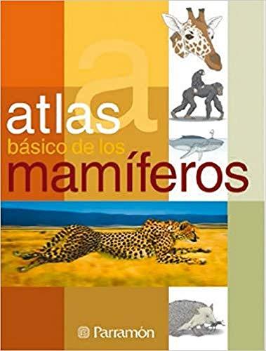 Atlas básico de los mamíferos (Atlas básicos)