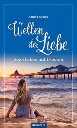 Wellen der Liebe: Zwei Leben auf Usedom