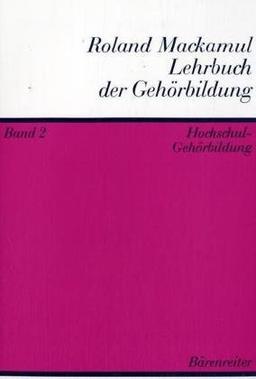 Lehrbuch der Gehörbildung, 2 Bde., Bd.2, Hochschul-Gehörbildung