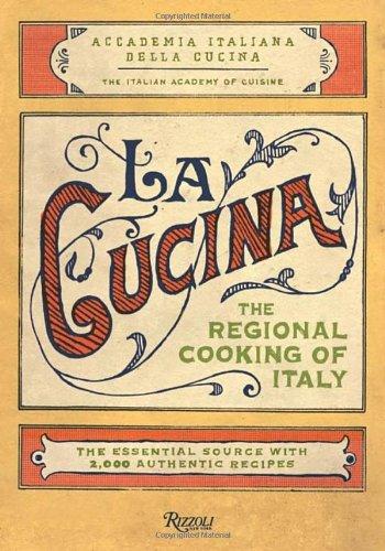 La Cucina: The Regional Cooking of Italy