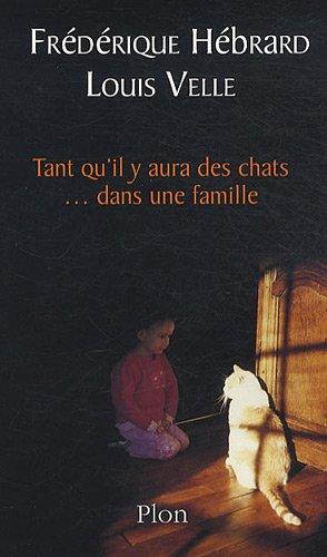 Tant qu'il y aura des chats... dans une famille