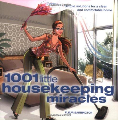 1001 Little Housekeeping Miracles