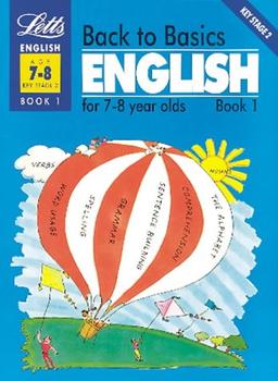 Back to Basics: English for 7-8 Year Olds Bk. 1 (Back to Basics S.)