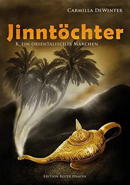 Jinntöchter: K_ein orientalisches Märchen