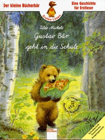 Gustav Bär geht in die Schule. Schreibschrift. ( Ab 6 J.)