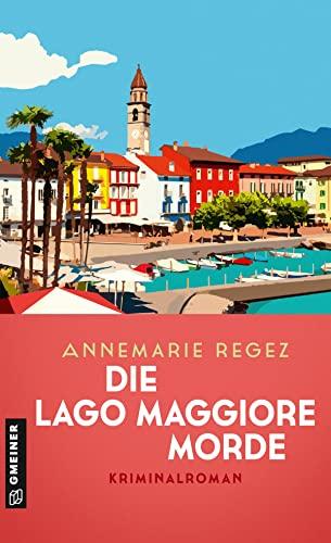 Die Lago Maggiore-Morde: Kriminalroman (Commissaria Casanova)