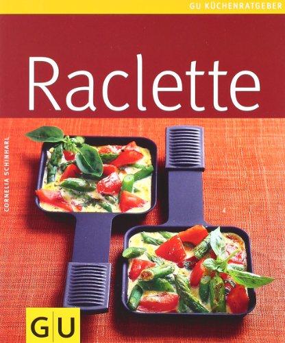 Raclette (GU Küchenratgeber Relaunch 2006)