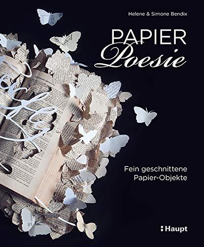 Papier-Poesie: Fein geschnittene Papier-Objekte