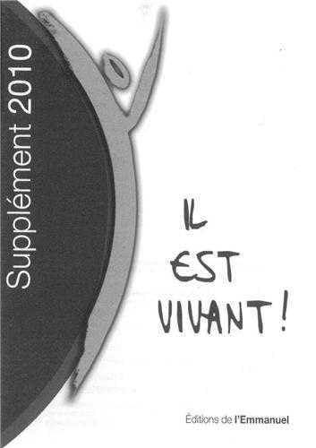 Il est vivant ! : Supplément 2010 petit format