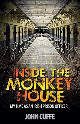 Inside the Monkey House: My Time as an Irish Prison Officer