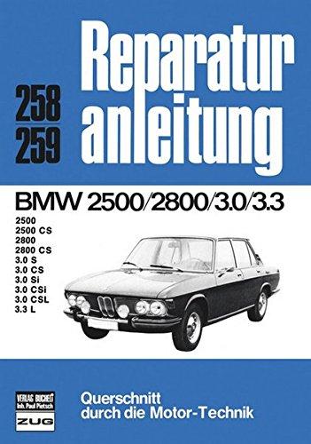 BMW 2500/2800    3.0/3.3: 2500 CS, 2800 CS, 3.0 S, CS, Si, CSi, CSL (Reparaturanleitungen)