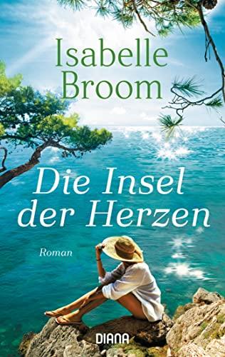 Die Insel der Herzen: Roman