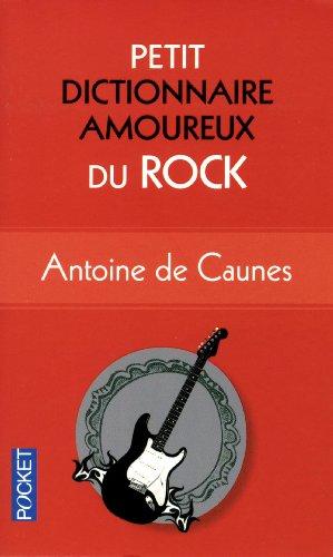 Petit dictionnaire amoureux du rock