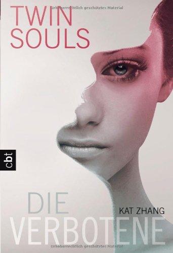 Twin Souls - Die Verbotene: Band 1