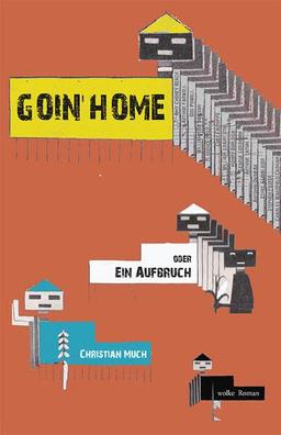 Goin’ Home: oder: Ein Aufbruch