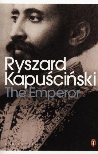 The Emperor: Downfall of an Autocrat (Penguin Classics)