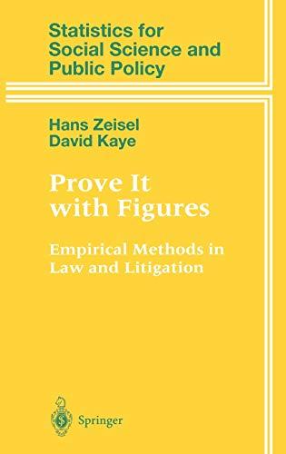 Prove It with Figures: Empirical Methods in Law and Litigation (Statistics for Social and Behavioral Sciences)