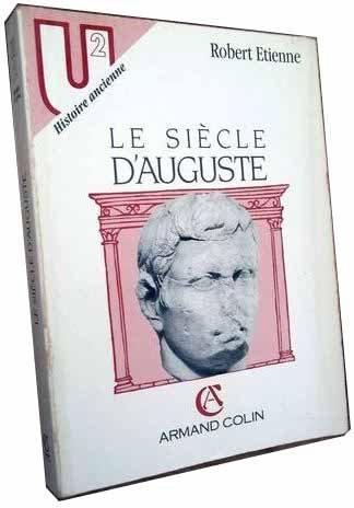 Le siècle d'Auguste (Armand Colin)