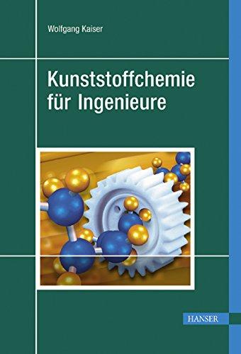 Kunststoffchemie für Ingenieure