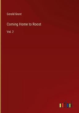 Coming Home to Roost: Vol. 2