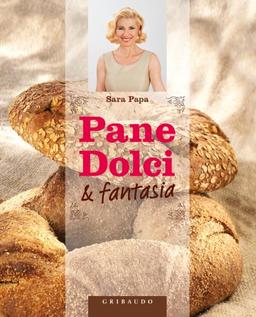 Pane, dolci & fantasia (Sapori e fantasia)