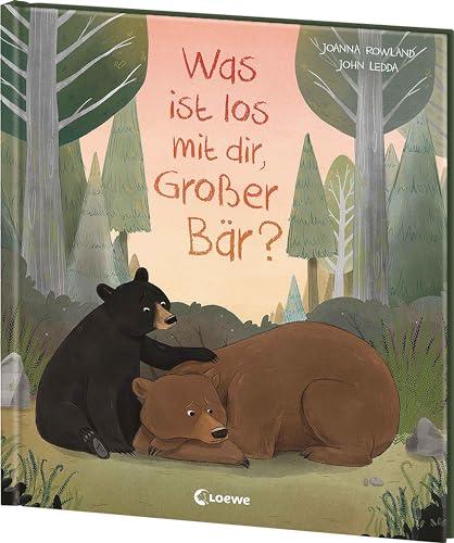 Was ist los mit dir, Großer Bär?: Liebevolles Bilderbuch über Traumata und PTBS - gibt Betroffenen und Angehörigen Mut und spendet Hoffnung - für Kinder ab 5 Jahren