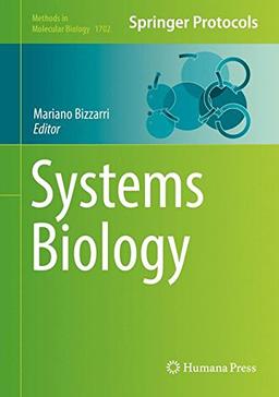 Systems Biology (Methods in Molecular Biology, Band 1702)