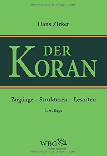 Koran: Zugänge - Strukturen - Lesarten