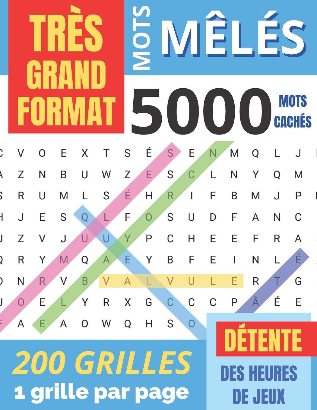 Mots Mêlés: pour adultes | TRÈS GRAND FORMAT | 5000 Mots cachés | 200 grilles avec solutions | Gros caractères