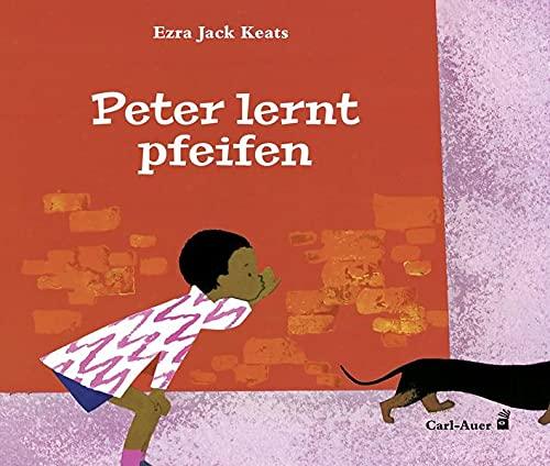 Peter lernt pfeifen (Carl-Auer Kids)