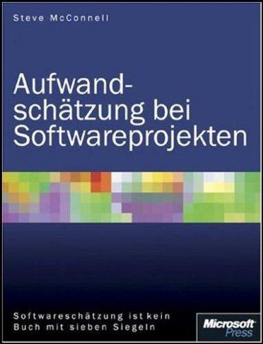 Aufwandschätzung bei Softwareprojekten. Softwareschätzung ist kein Buch mit sieben Siegeln