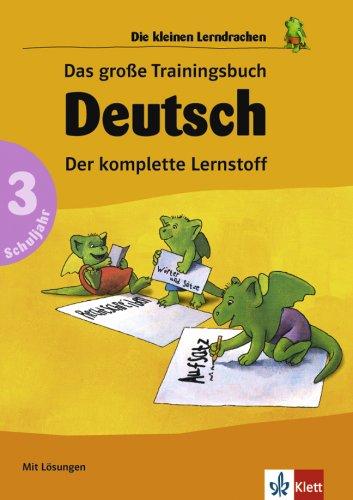 Das große Trainingsbuch Deutsch 3. Schuljahr. RSR 2006. Der komplette Lernstoff mit Lösungen (Lernmaterialien)