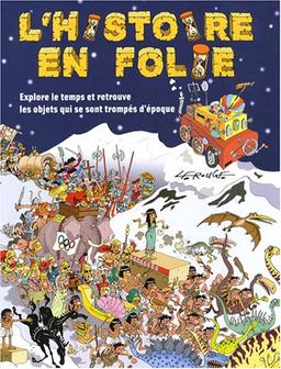 L'histoire en folie : explore le temps et retrouve les objets qui se sont trompés d'époque